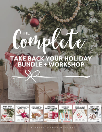 The ULTIMATE Take Back Your Holiday Workshop Bundle